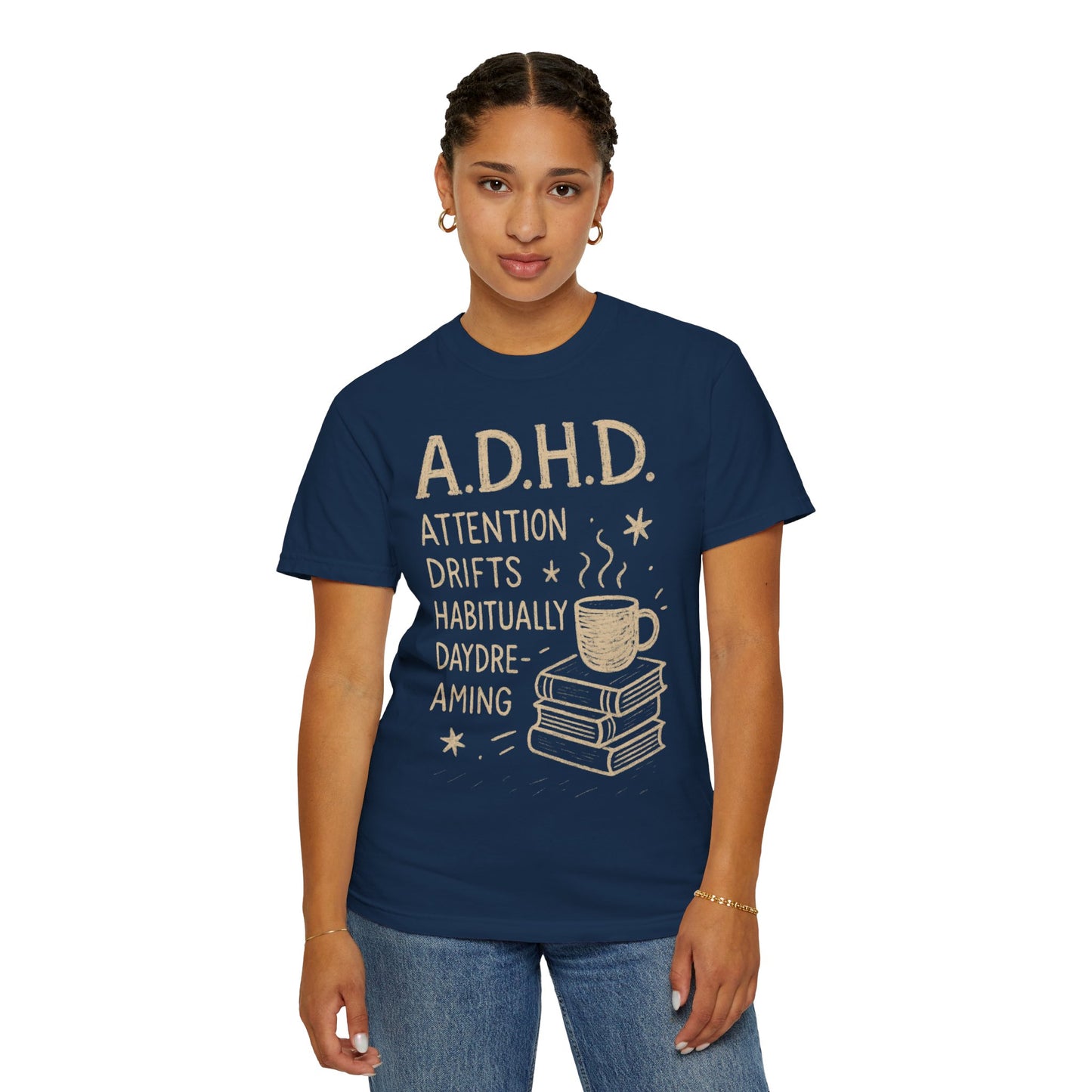 ADHD Funny Comfort Colors Unisex T-shirt, Sarcastic Tee, Gift for Him, Gift for Her, Novelty Shirt, Funny Graphic Tee