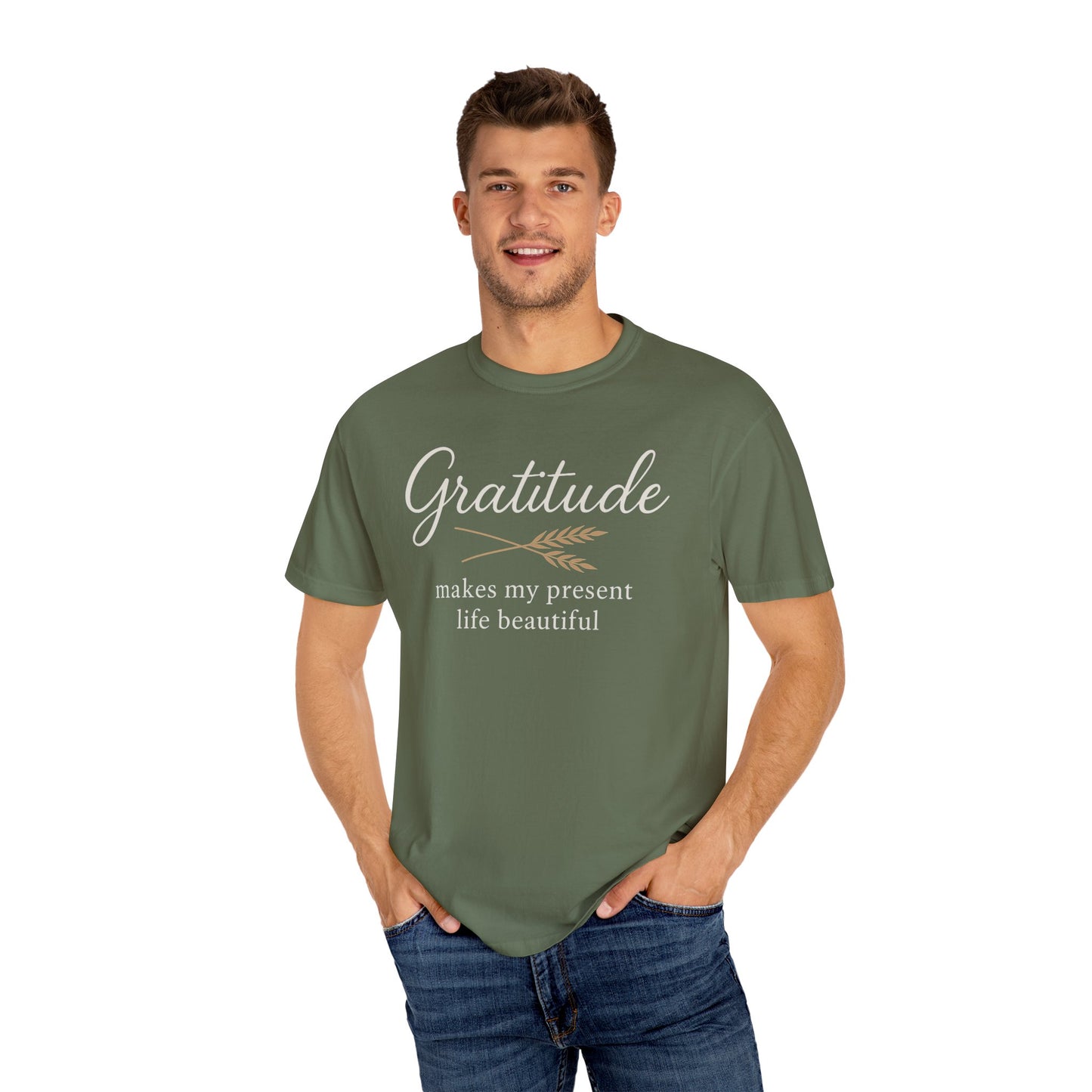 Gratitude script quote T-Shirt | Gratitude makes my present life beautiful, Comfort Colors