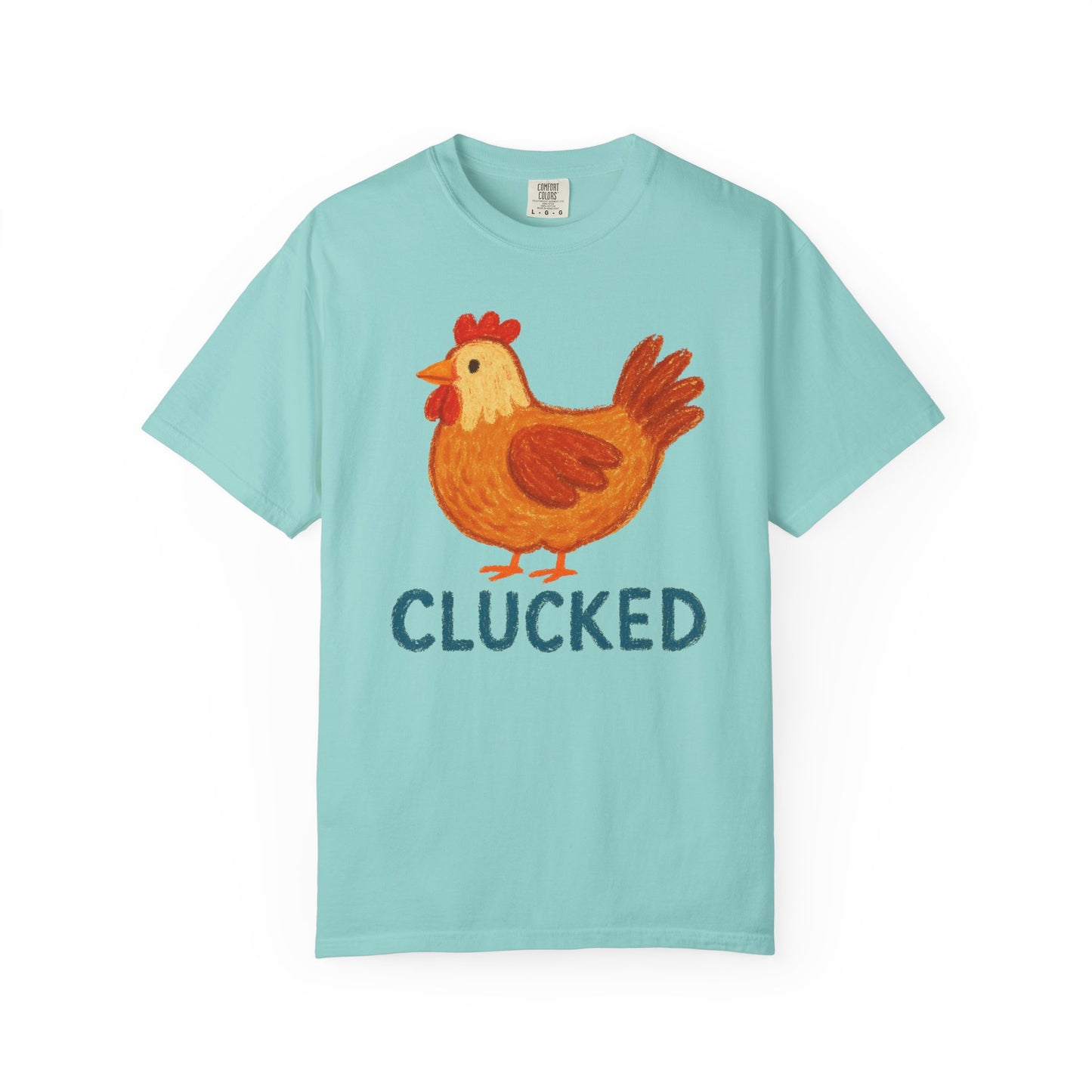 Clucked Funny Chicken Lover Comfort Colors T-Shirt, Chicken Graphic Tee, Unisex Tee, Garment-Dyed Shirt, Chicken Mom Gift, Animal Lover