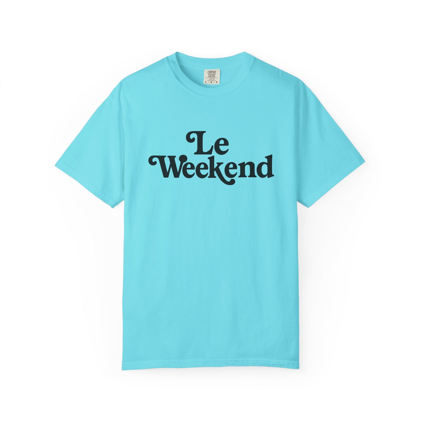 Le Weekend Comfort Colors T-Shirt, Weekend Vibes Tee, Unisex Garment-Dyed Shirt, Bright and Colorful Top, Comfy Weekend Apparel