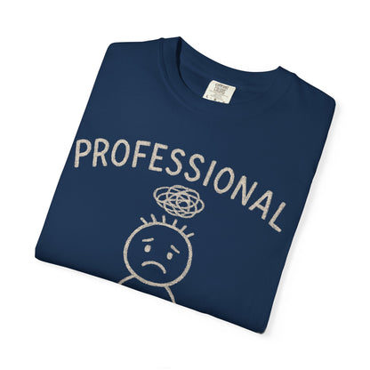 Professional Overthinker T-shirt | Funny Mental Health Graphic Tee Comfort Colors