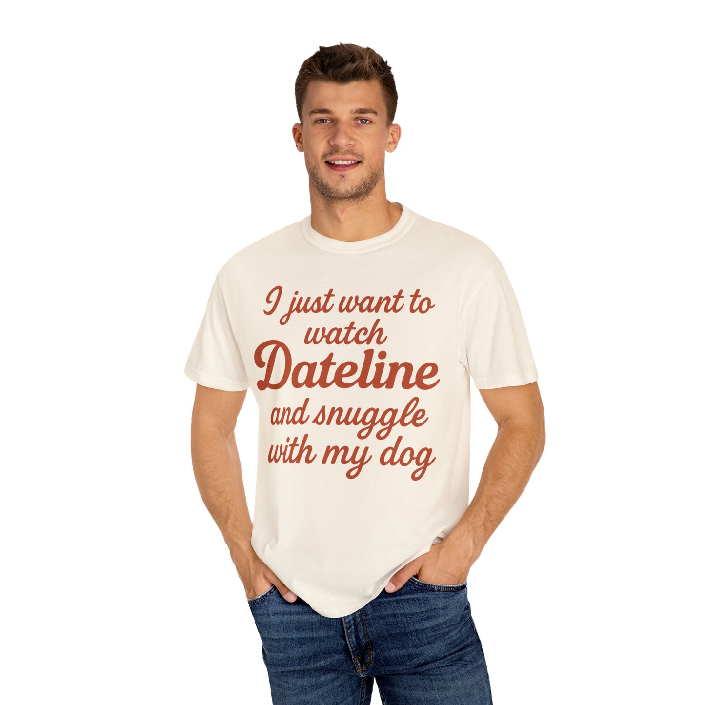 Comfort Colors Dateline and Dog Unisex T-shirt, weekend comfort funny t-shirt