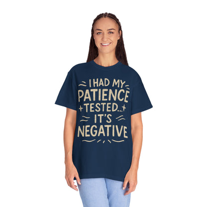 Patience tested funny Comfort Colors T-shirt