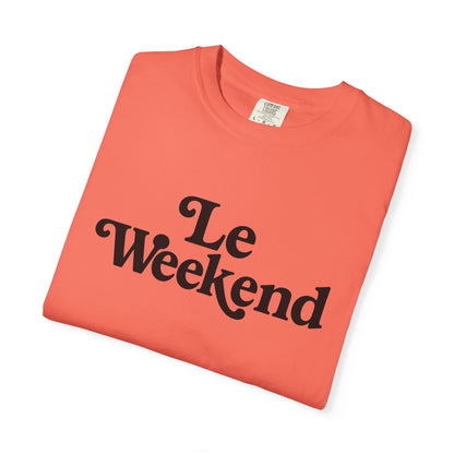 Le Weekend Comfort Colors T-Shirt, Weekend Vibes Tee, Unisex Garment-Dyed Shirt, Bright and Colorful Top, Comfy Weekend Apparel