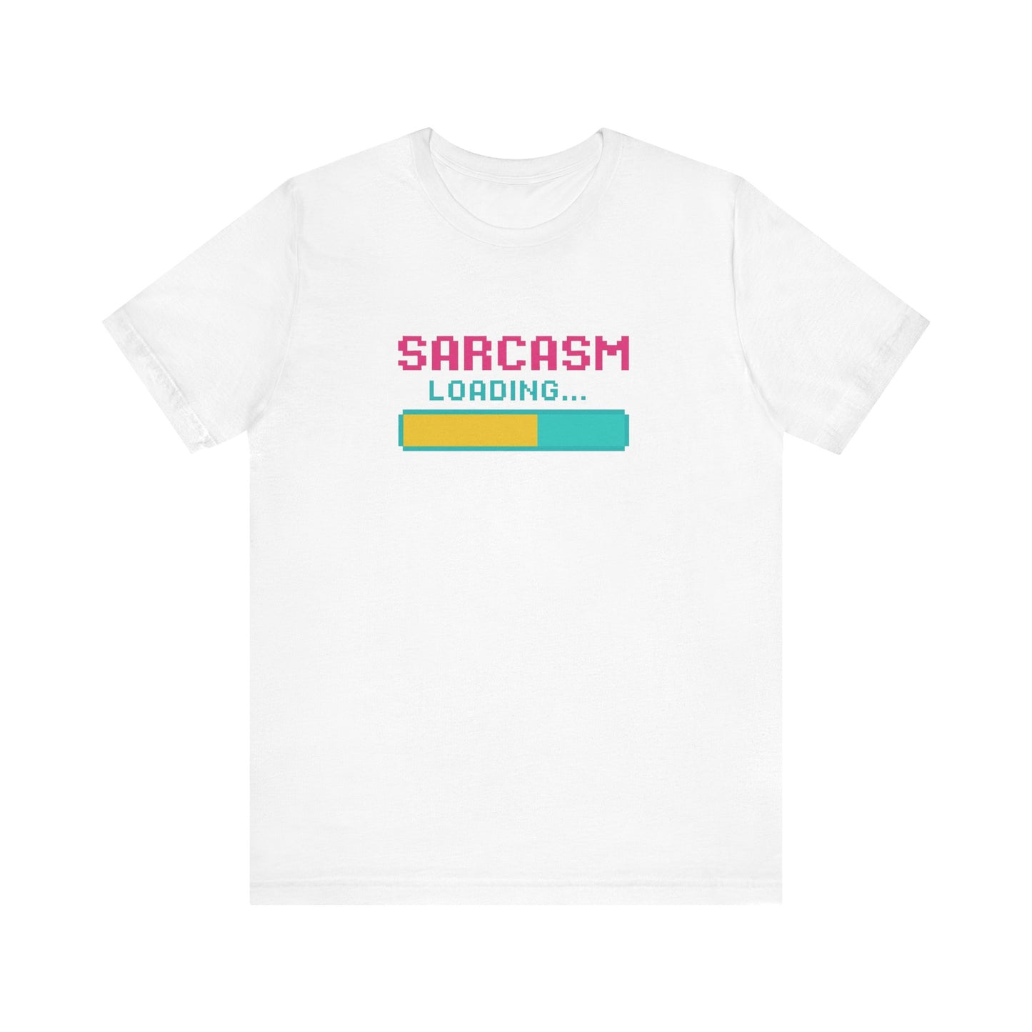 Funny Sarcasm Loading T-Shirt - Christmas and Birthday Gift