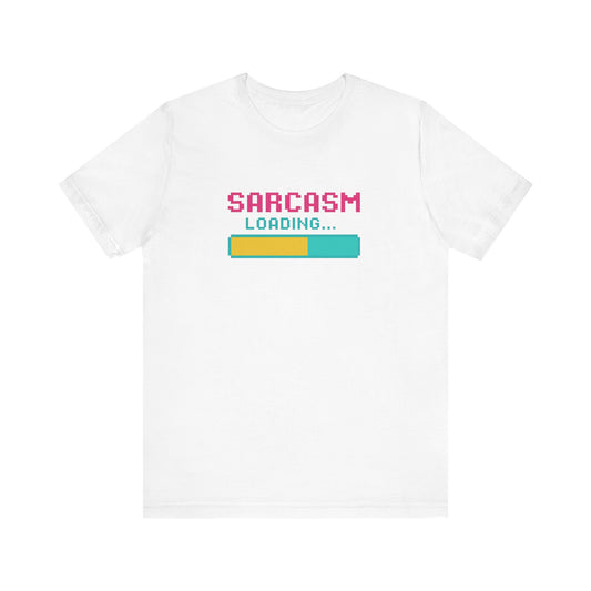Funny Sarcasm Loading T-Shirt - Christmas and Birthday Gift