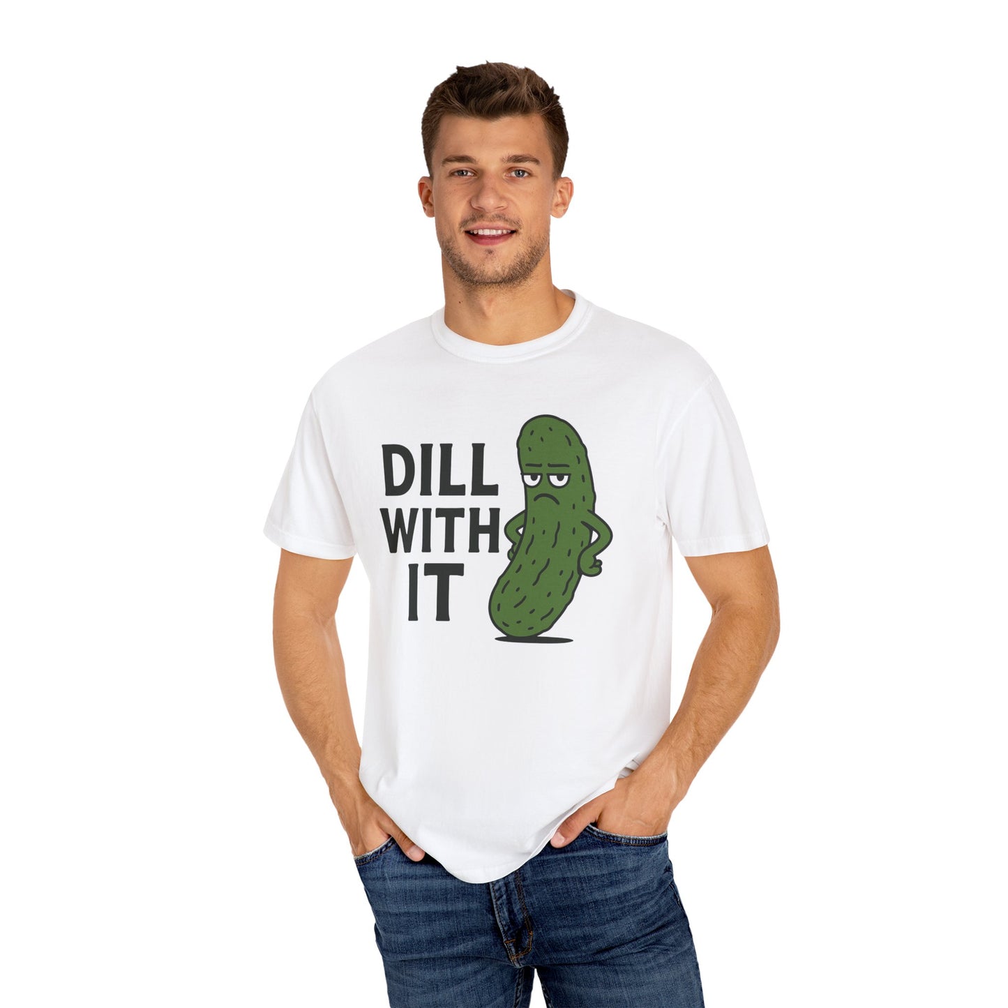 Dill with it funny pickle Comfort Colors t-shirt, Unisex Garment-Dyed T-shirt