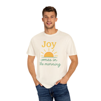Joy Comes in the Morning T-shirt | Faith Scripture Tee Comfort Colors t-shirt