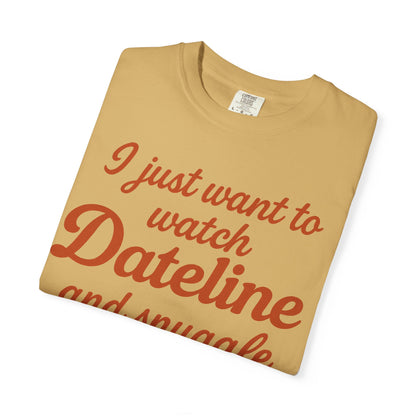 Comfort Colors Dateline and Dog Unisex T-shirt, weekend comfort funny t-shirt