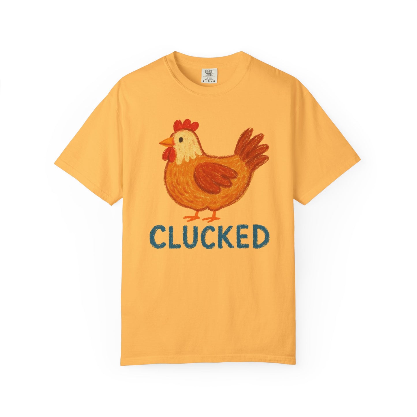 Clucked Funny Chicken Lover Comfort Colors T-Shirt, Chicken Graphic Tee, Unisex Tee, Garment-Dyed Shirt, Chicken Mom Gift, Animal Lover