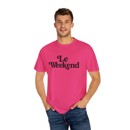 Le Weekend Comfort Colors T-Shirt, Weekend Vibes Tee, Unisex Garment-Dyed Shirt, Bright and Colorful Top, Comfy Weekend Apparel