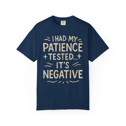Patience tested funny Comfort Colors T-shirt