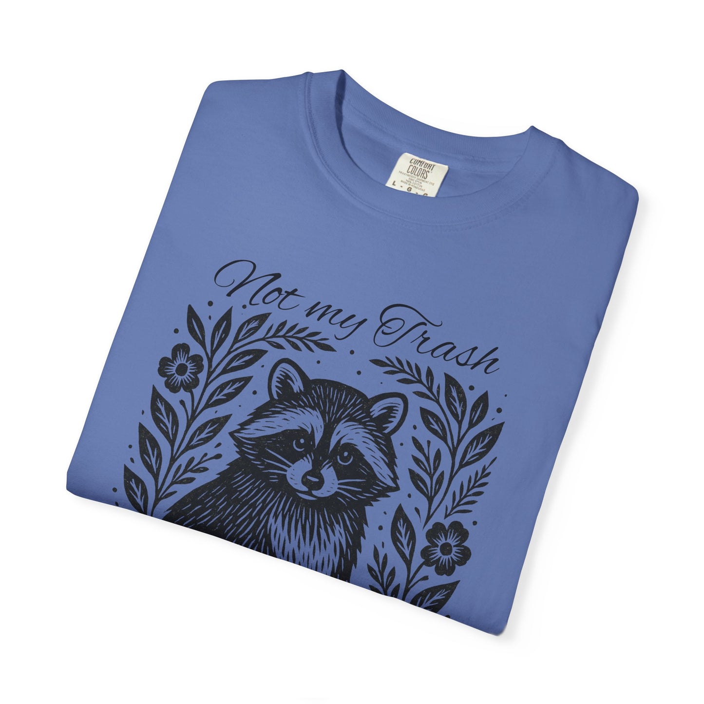 Woodcut Raccoon Illustration T-Shirt | Forest Animal Tee, Wildlife lover Comfort Colors T-shirt, Not my Trash Funny shirt