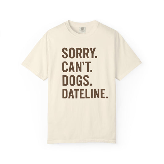 Dog and Dateline lovers Garment-Dyed T-shirt, Comfort Colors Tee, Unisex Dog Mom Shirt, True Crime Fan Gift, Vintage Style Dog Lover Top