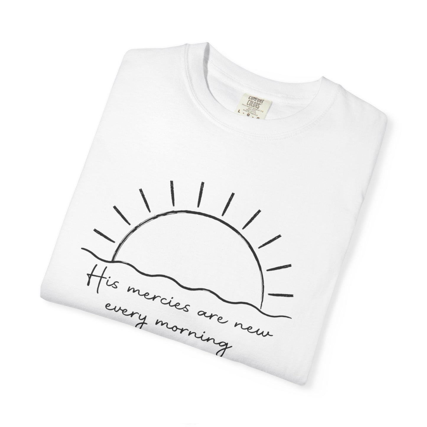 Comfort Colors Tshirt, New Mercies Every Morning Unisex Tee, Christian Apparel, Inspirational Shirt, Soft Garment-Dyed Top, Religious Gift