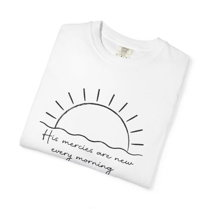 Comfort Colors Tshirt, New Mercies Every Morning Unisex Tee, Christian Apparel, Inspirational Shirt, Soft Garment-Dyed Top, Religious Gift